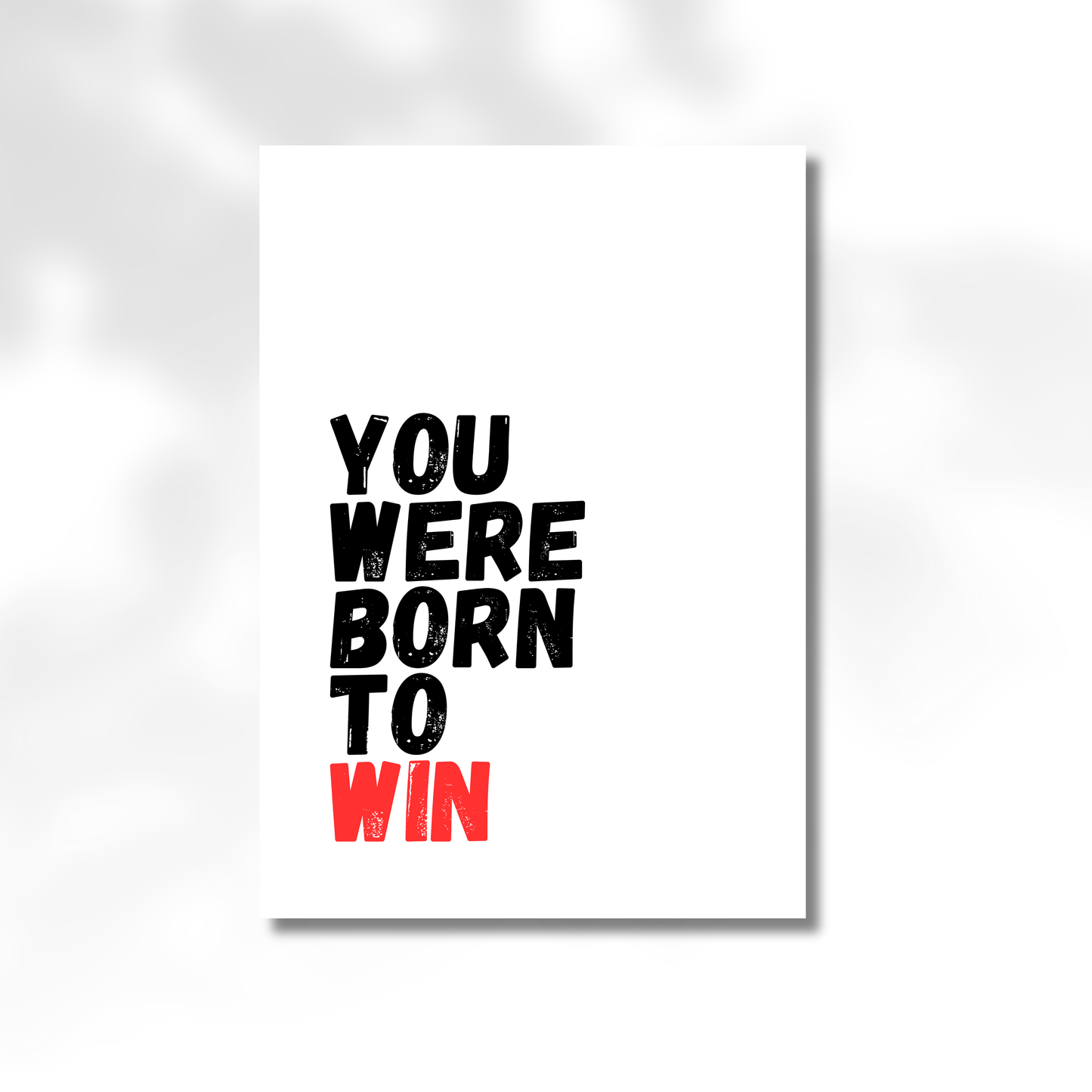 Affiche “You Were Born To Win”