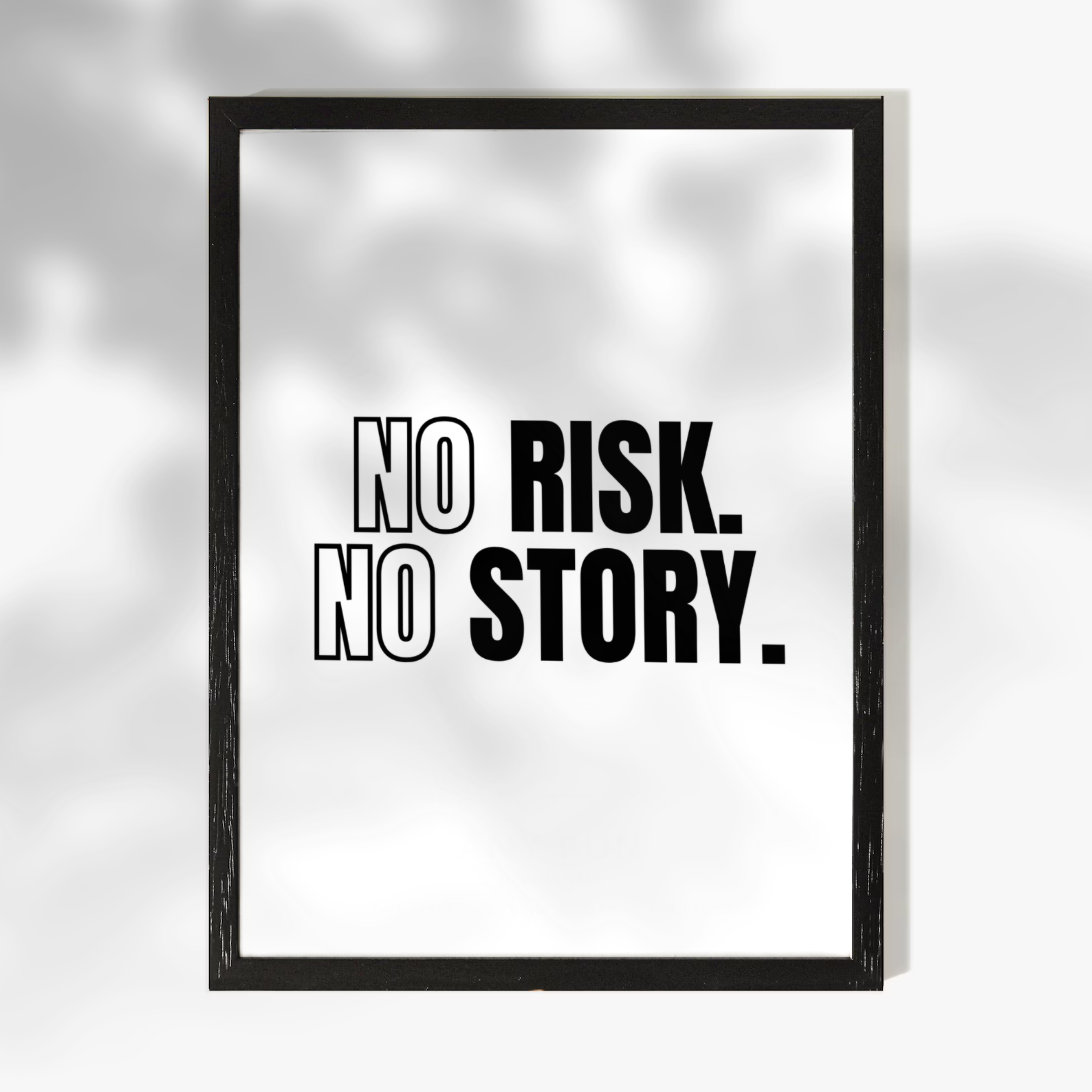 Affiche de motivation - No risk no story.