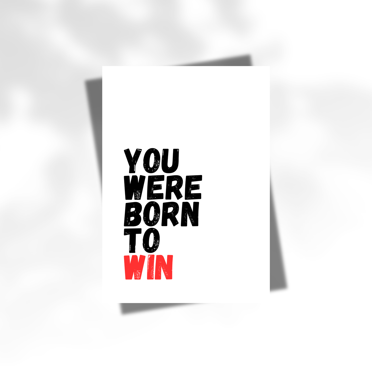 Affiche “You Were Born To Win”