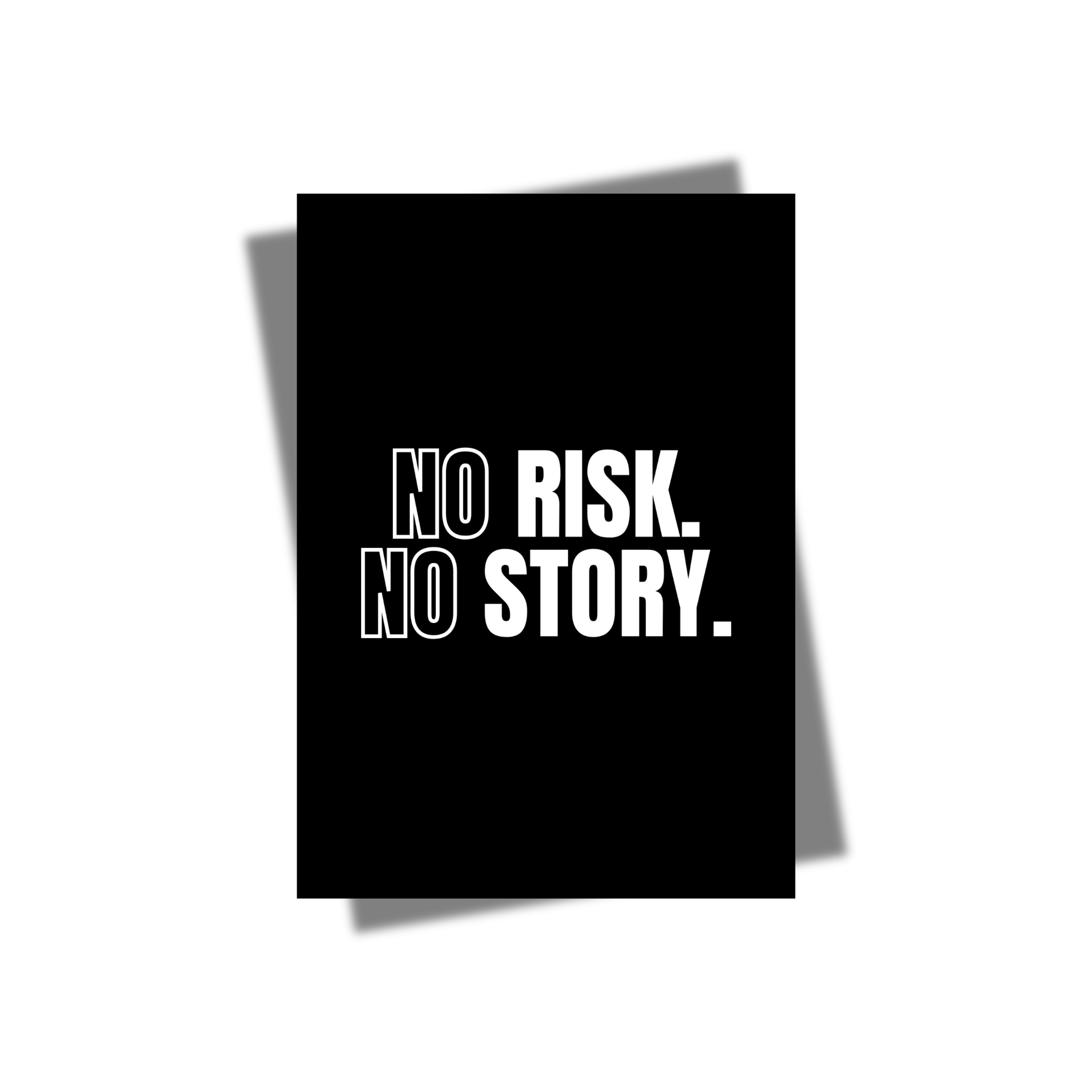 Affiche de motivation - No risk no story.