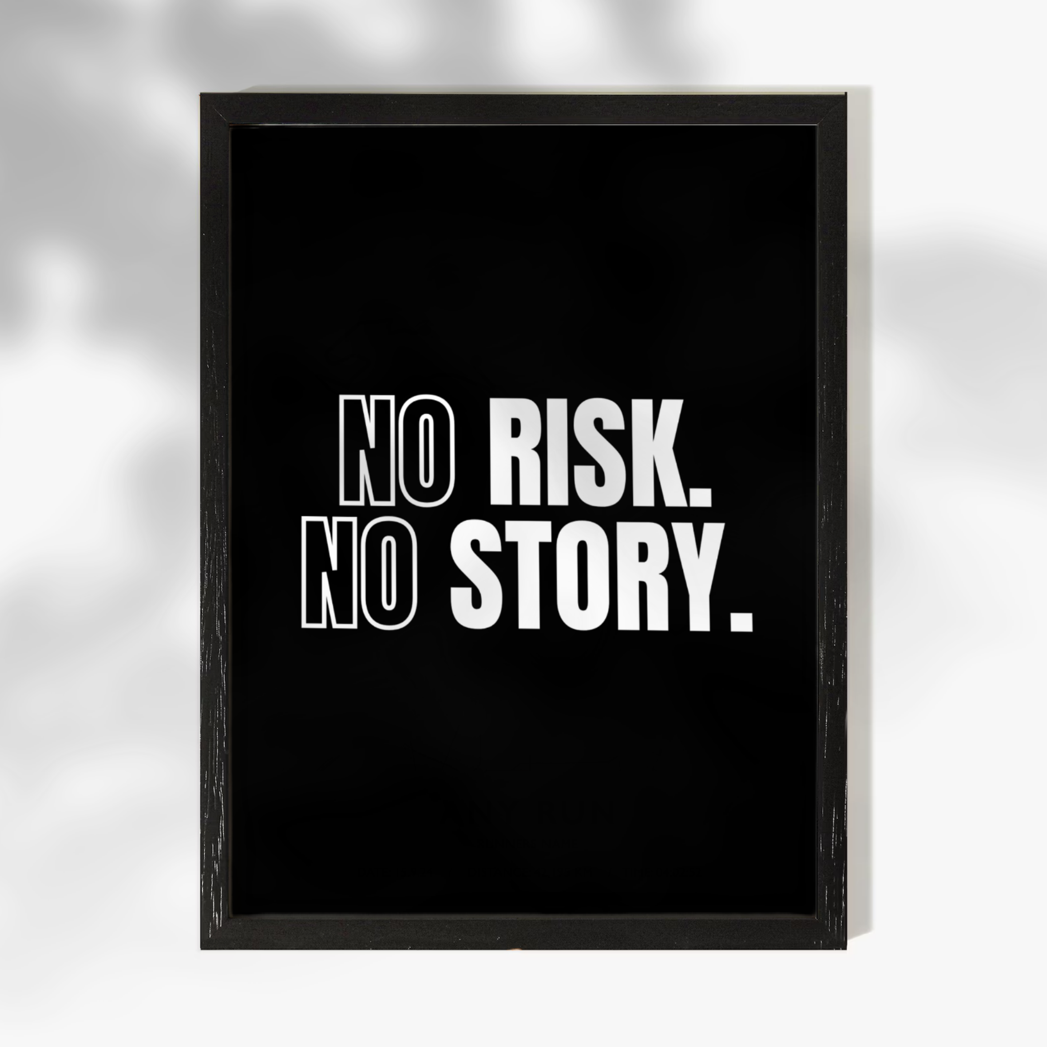 Affiche de motivation - No risk no story.